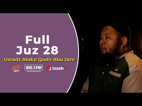 Ustadz Abdul Qodir - Full Juz 28