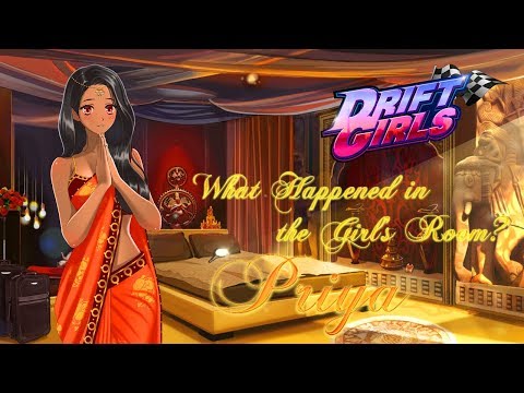 DRIFT GIRLS | Priya | What Happened in the Girl's Room?