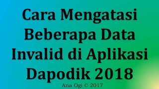 Video 3  Membereskan Beberapa Data Invalid di Dapodik 2018