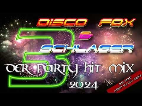 Discofox & Schlager Megamix 3   2024  MIXED by NEO TRAXX