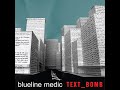 Blueline Medic - From the Loft (Music Video)