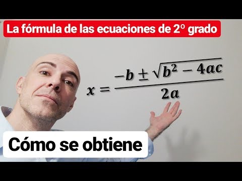 Deducción de la fórmula general para resolver ecuaciones de segundo grado. Demostración
