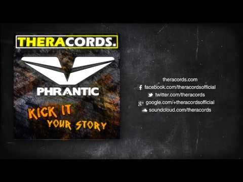 Phrantic - Your Story (THER-017) Official Video