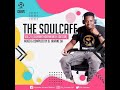 TheSoulCafe Vol21 2020 JulyBirthdayMonthEdition LiveMix Djy Jaivane