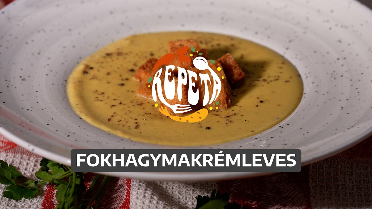 Fokhagymakrémleves | Repeta