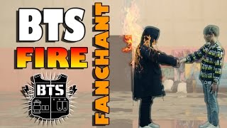 FANCHANT LYRICS BTS - FIRE