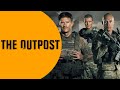 The Outpost - OFFICIAL TRAILER 2020