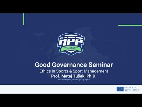 Ethics in Sports & Sport Management [Matej Tušak, Ph.D.; HPP Project, Erasmus+]