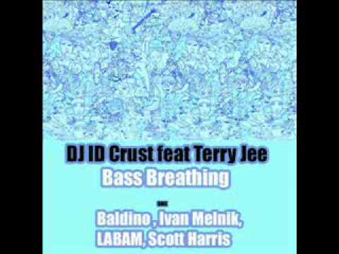 DJ ID Crust feat Terry Jee - Bass Breathing (original)