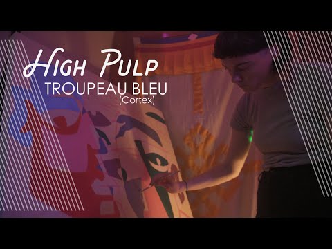 High Pulp - Tropeau Bleu
