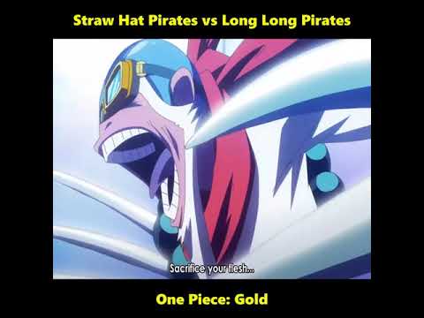 Straw hat pirates vs Long long pirates