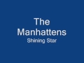 The Manhattans-Shining Star 