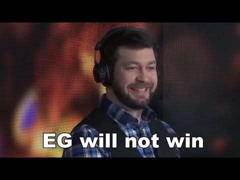 "EG will not make it to the Finals"  -Clinton "Fear" Loomis