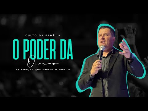 Culto da Família - O Poder da Oração