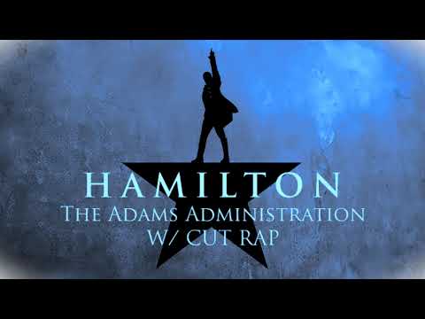 The Adams Administration (& Cut Rap)