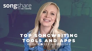 Top Songwriting Tools and Apps - Krissy Nordhoff and SongShare