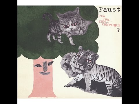 Faust - C'est com...com...complique (Bureau B) [Full Album]