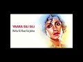 Yara Sili Sili Birha Ki Raat Ka Jalna