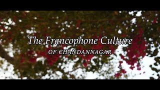 The Francophone Culture of Chandannagar