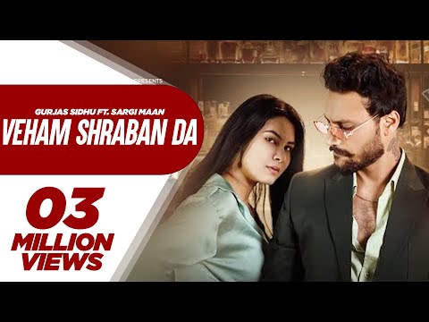 Veham Shraban Da : Gurjas Sidhu ft Sargi Maan  | Gaiphy | Punjabi Song 2023