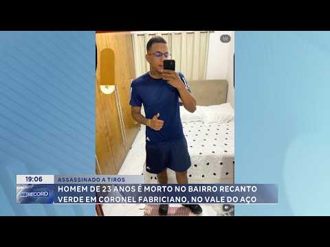 Cel. Fabriciano: Homem de 23 anos é morto a tiros no Recanto Verde - 22/07/2026