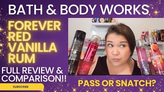 Forever Red Vanilla Rum by Bath &amp; Body Works 🔥 Sexy or Snoozy? Full Review &amp; Comparison!