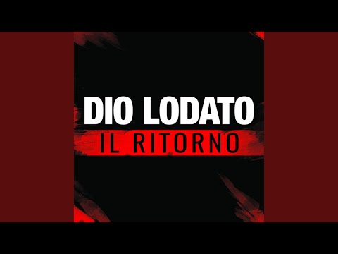 Dio lodato il ritorno