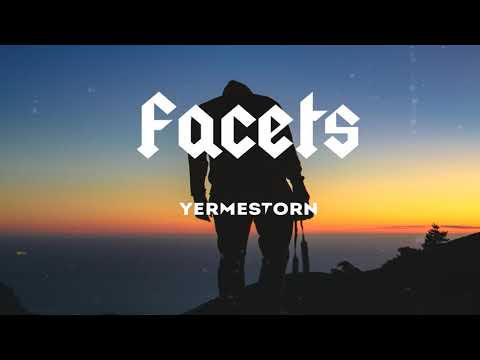 YERMESTORN - Facets (Alan Walker style)