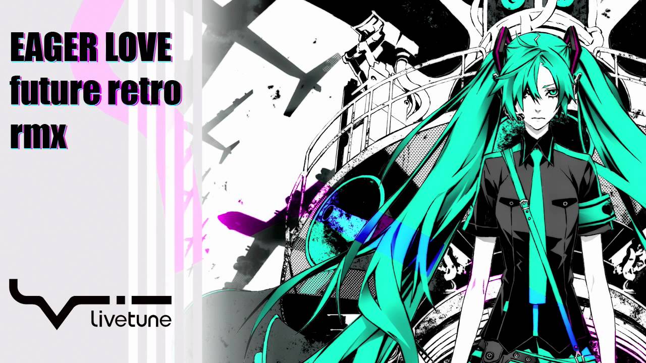 恋は戦争 (future retro remix) by livetune