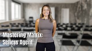 Mastering Matrix: Seller's Agent