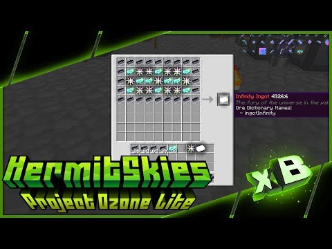 Infinity Ingots! :: HermitSkies | Project Ozone Lite :: E32