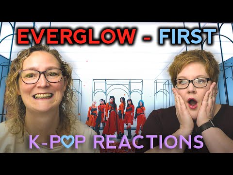First Time Reaction Kpop to EVERGLOW (에버글로우) - FIRST MV. Two Dope Old Ladyz