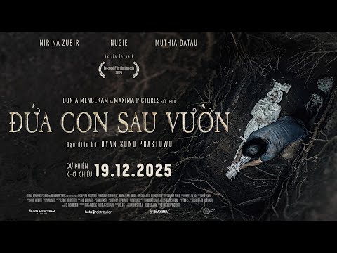 ĐỨA CON SAU VƯỜN TRAILER - KC: 19.12.-2025