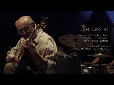 "São Paulo Quatrocentão" - Paulo Bellinati + Caixa Cubo Trio - GAROTO 100 ANOS
