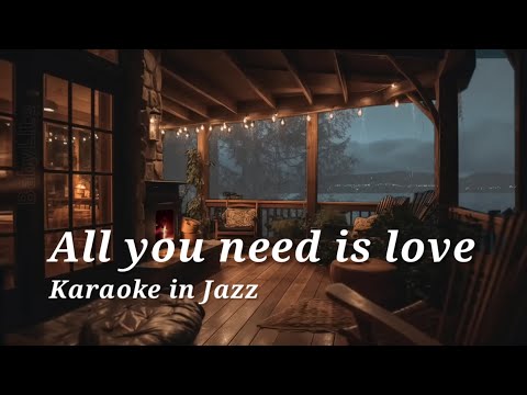 OTSKar - All you need is love - Karaoke in Jazz in Jamie Lancaster version