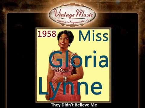 They Didn't Believe Me - Gloria Lynne