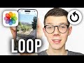 How To Loop Video On IPhone Full Guide