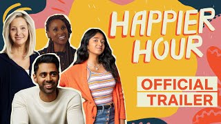 Happier Hour Netflix Social Series Trailer
