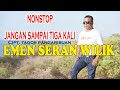 NONSTOP JANGAN SAMPAI TIGA KALI EMEN SRAN WILIK Cover