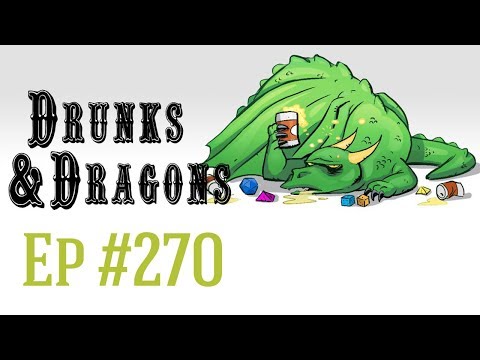 Drunks and Dragons Episode 270: The High Level Executive – Class Drow Supreme Fighting Force