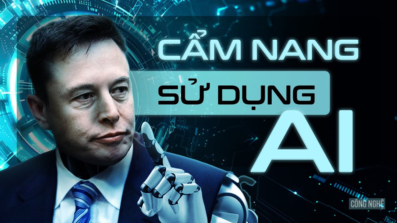 Học cách sử dụng AI như một chuyên gia - Những điều cơ bản bạn cần biết về AI