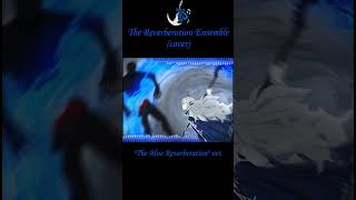【Library Of Ruina/Cover】The Reverberation Ensemble Theme The Blue Reverberation Argalia Shorts Ver.2