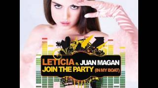 Juan Magán Feat. Leticia - Join The Party (In My Boat) HQ