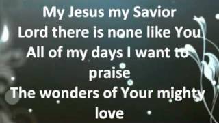 Shout to the Lord - Darlene Zschech/Hillsong w/ lyrics