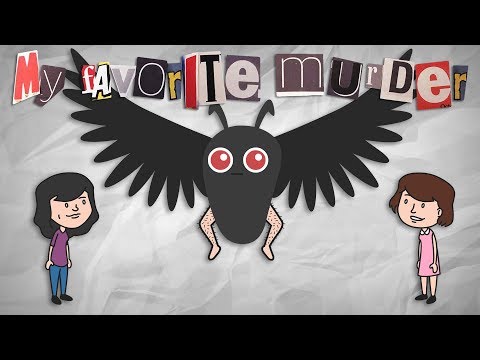 My Favorite Murder ANIMATED - Mothman