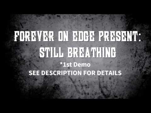 Forever On Edge - Still Breathing