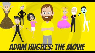Adam Hughes The Movie (trailer)