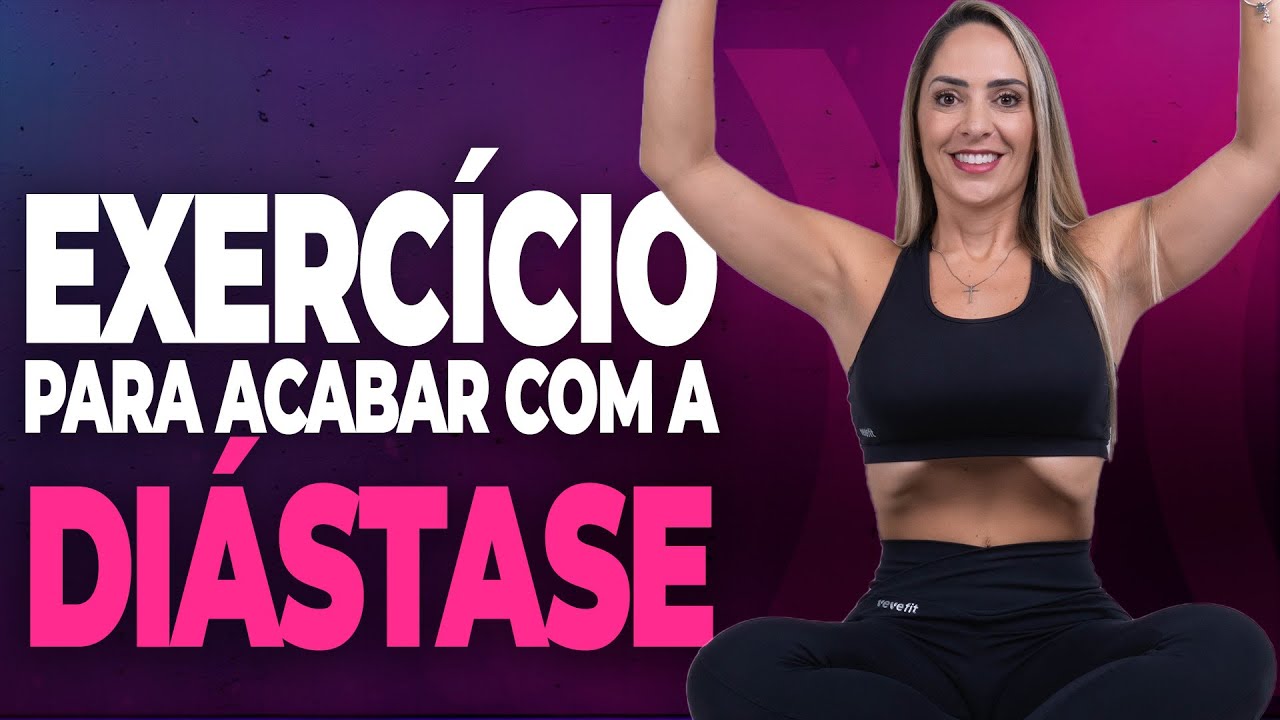 DIÁSTASE: Um TREINO COMPLETO para ELIMINAR de vez esse PROBLEMA e RECUPERAR A SUA AUTOESTIMA