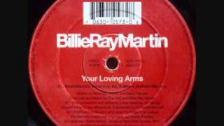 Billie Ray Martin - Your Loving Arms (S Man's Anthem Mix)