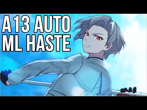 [e7] - ML Haste in A13 - Full Auto